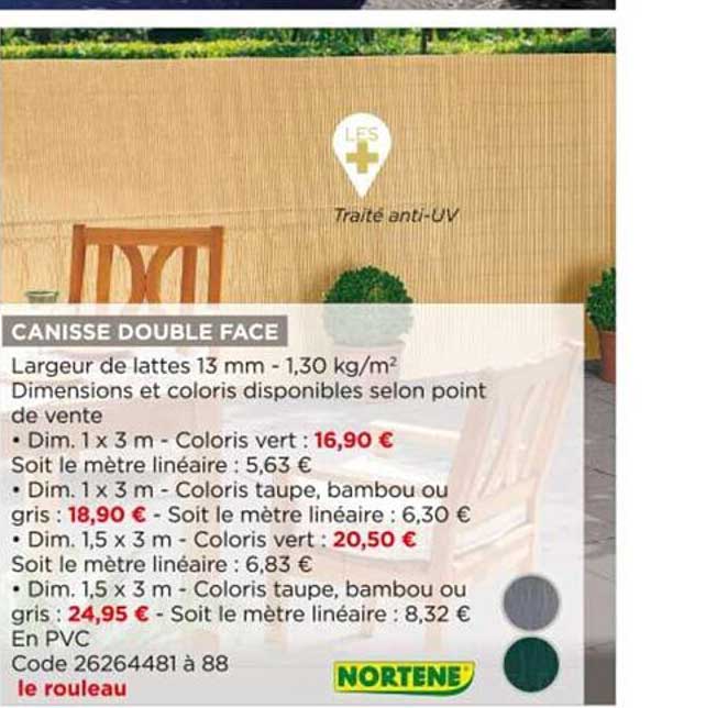 Canisse Double Face Nortène