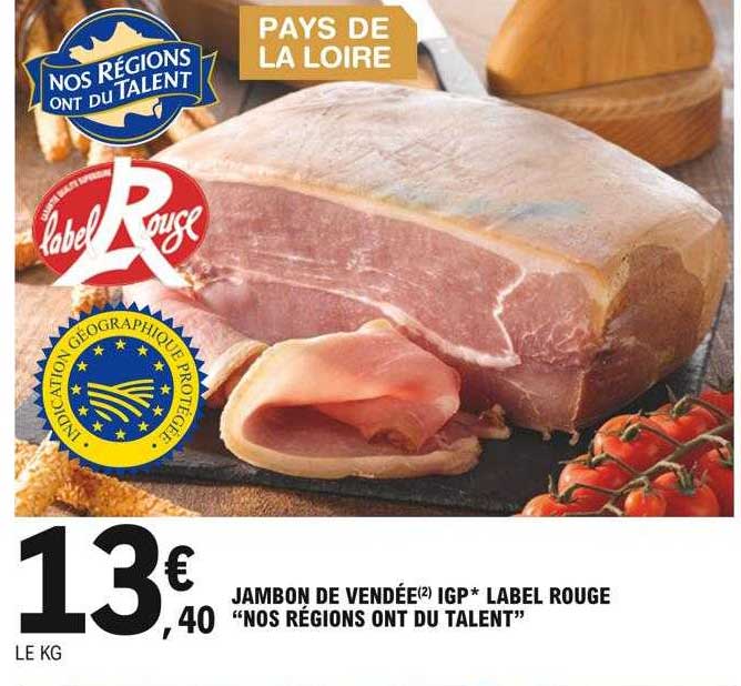 jambon de vendée igp label rouge "nos régions ont du talent"