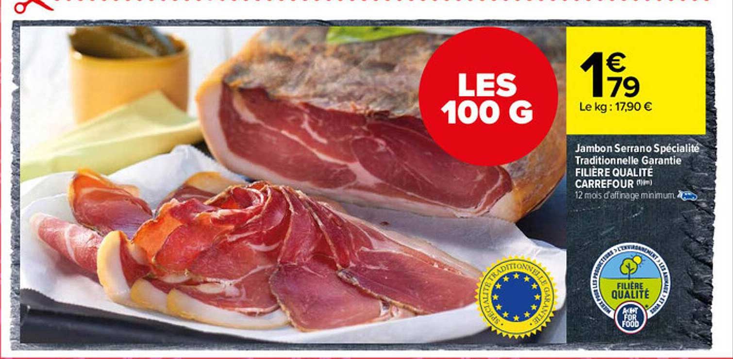 jambon serrano spécialité traditionnelle garantie filière qualité carrefour