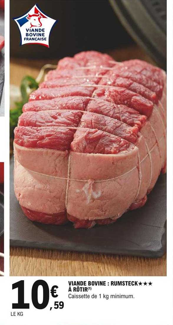 Viande Bovine : Rumsteck*** à Rôtir