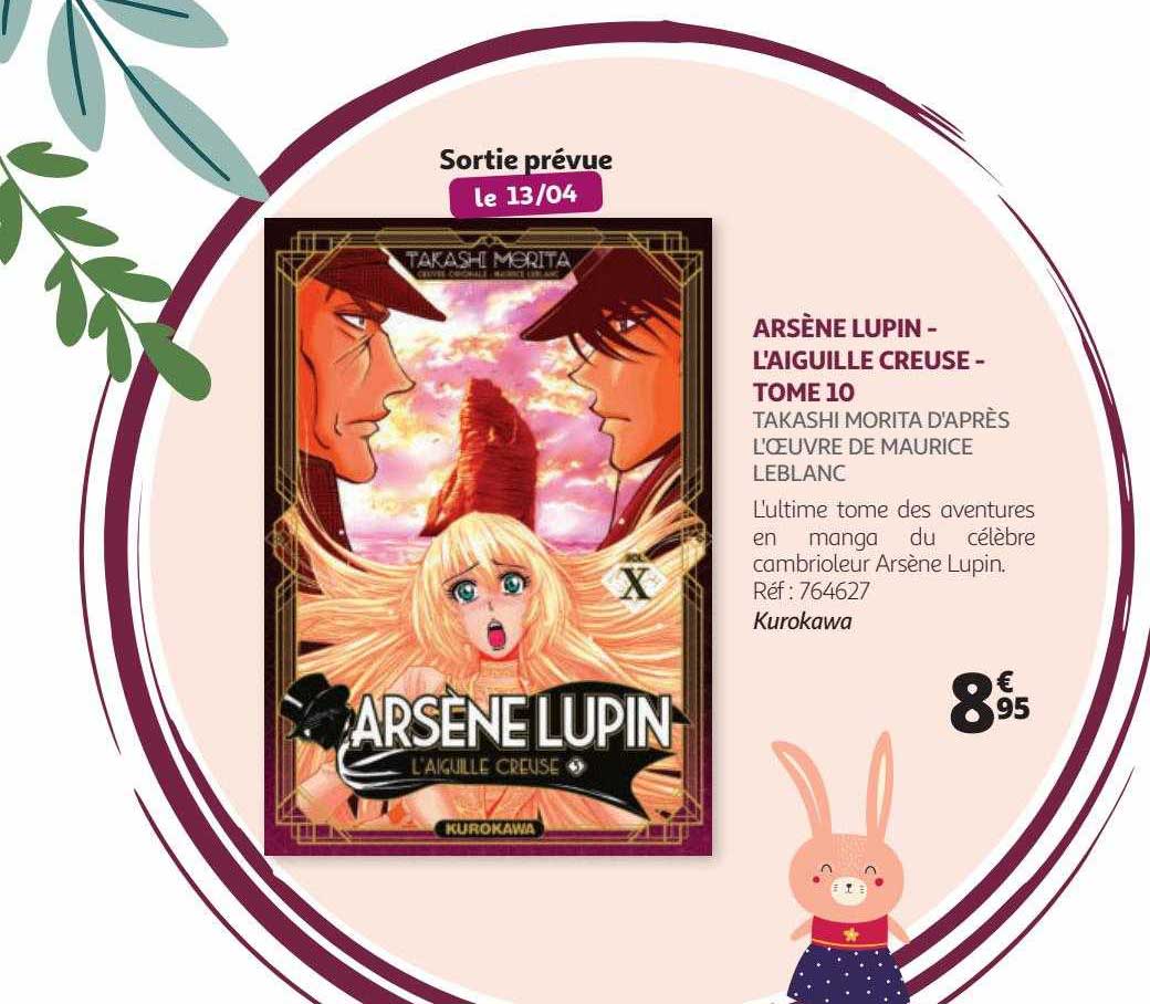 arsène lupin - l'aiguille creusé - tome 10 - takashi morita d'après l'œuvre de maurice leblanc