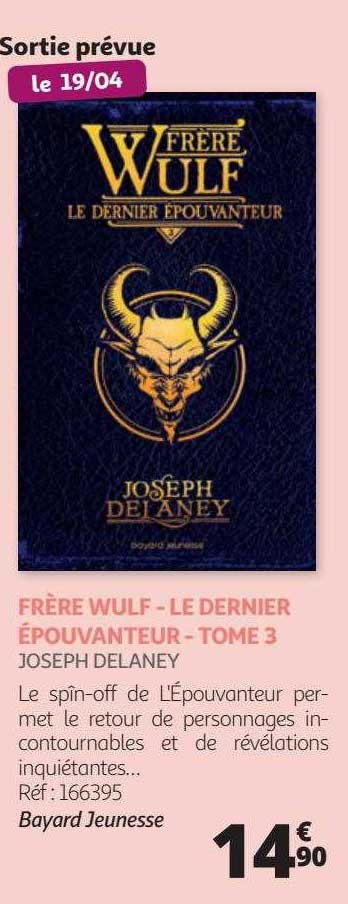 frère wulf - le dernier épouvanteur - tome 3 - joseph delaney