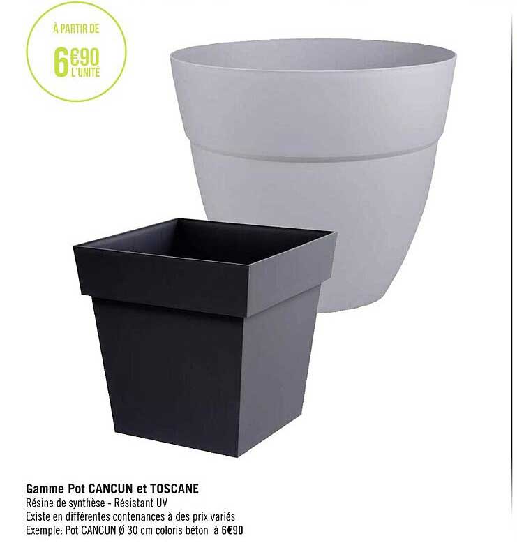 gamme pot cancun et toscane