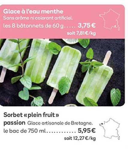 glace à l'eau menthe, sorbet  «plein fruit» passion