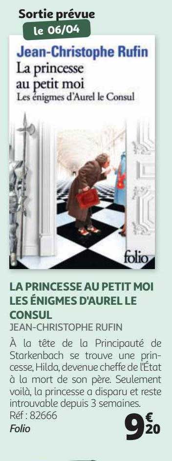 la princesse au petit moi les énigmes d'aurel le consul - jean-christophe rufin