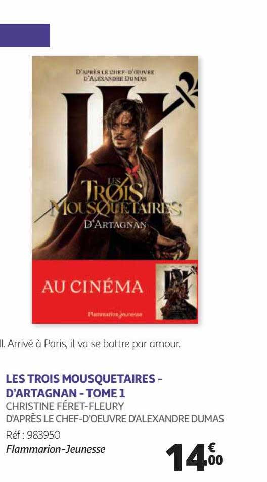 les trois mousquetraies - d'artagnan - tome 1 - christine féret-fleury d'après le chef-d'œuvre d'Alexandre dumas