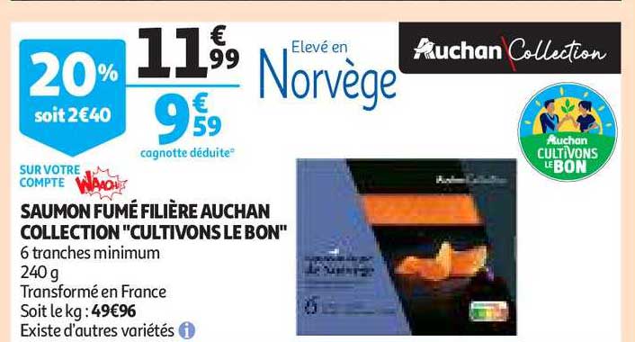 saumon fumé filière auchan collection "cultivons le bon"
