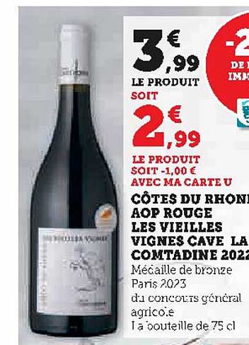 côtes du rhone aop rouge les vieilles vignes cave la comtadine 2022