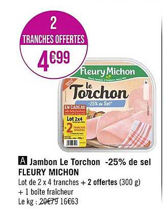Jambon Le Torchon -25% De Sel Fleury Michon