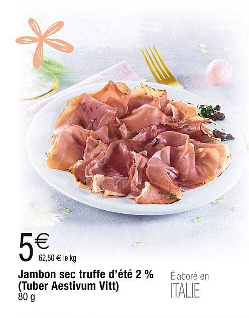 jambon sec truffe d'été 2% (tuber aestivum vitt)