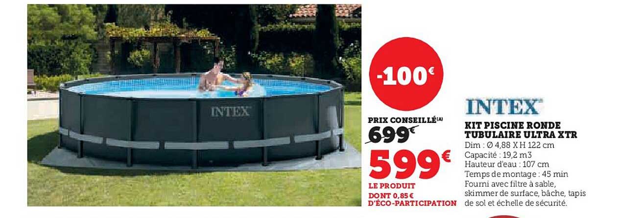 kit piscine ronde tubulaire ultra xtr intex
