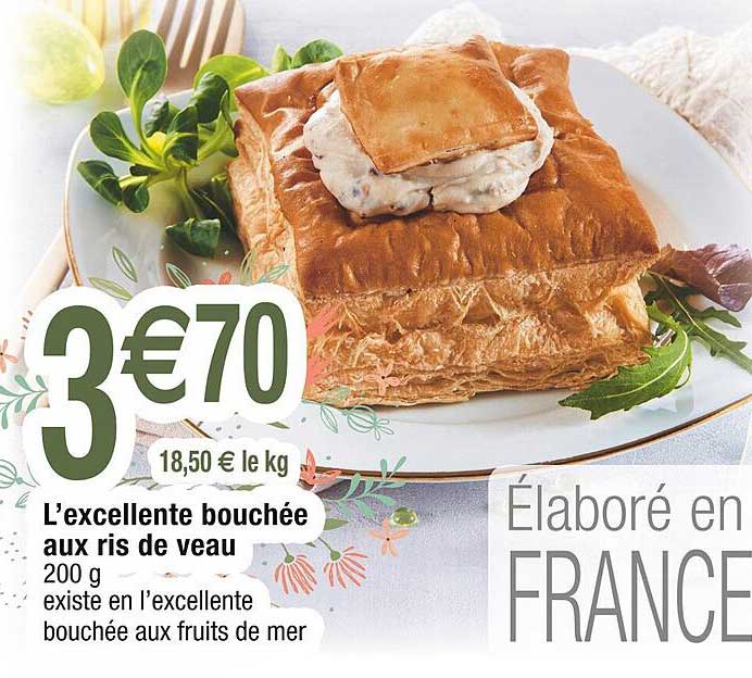 l'excellente bouchée aux ris de veau