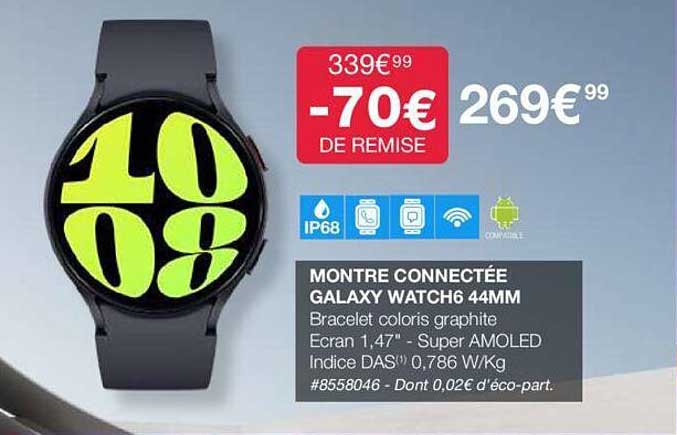 montre connectée galaxy watch6 44mm