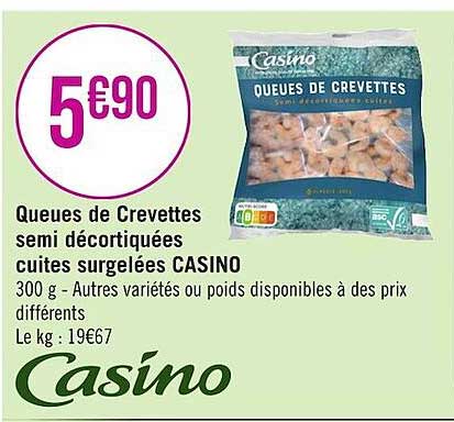queues de crevettes semi décortiquées cuites surgelées casino