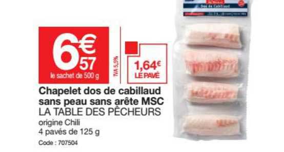 chapelet dos de cabillaud sans peau sans arête msc la table des pêcheurs