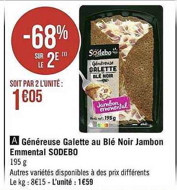 généreuse galette au blé noir jambon emmental sodebo
