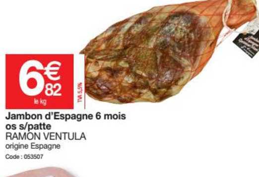 jambon d'espagne 6 mois os s-patte ramon ventula