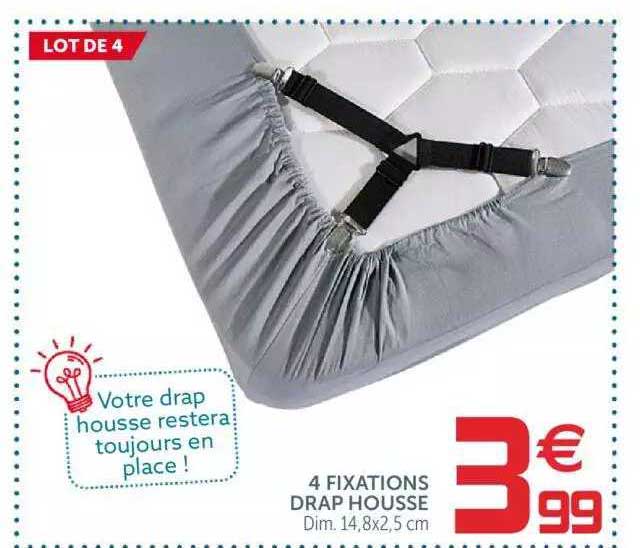 4 fixations drap housse