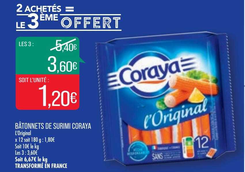 bâtonnets de surimi coraya 2 achetés le 3ème offert
