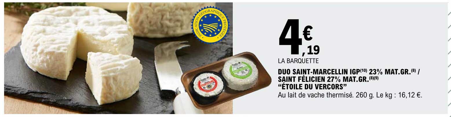 duo saint-marcellin igp 23% mat. gr. - saint félicien 27% mat. gr. "étoile du vercors"
