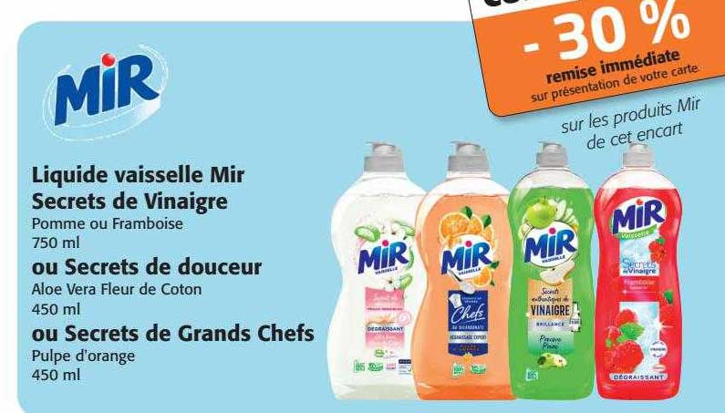 liquide vaisselle mir secrets de vinaigre ou secrets de douceur ou secrets de grand chefs