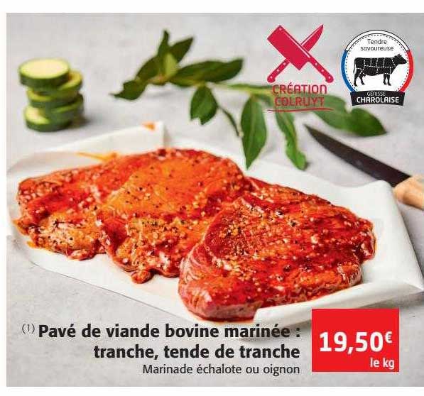 pavé de viande bovine marinée : tranche, tende de tranche