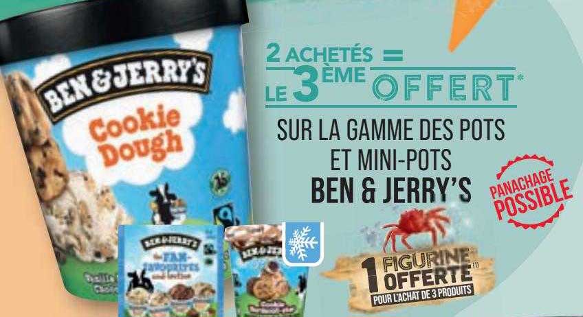 sur la gamme des pots et mini-pots ben&jerry's