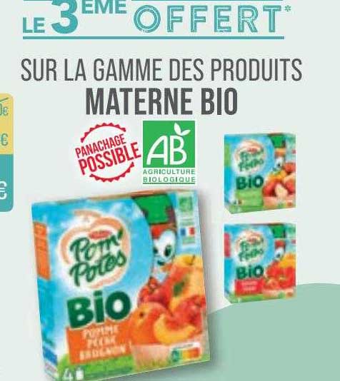 sur la gamme des produits materne bio le 3eme offert