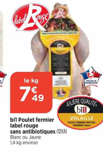 bi1 poulet fermier label rouge sans antibiotiques