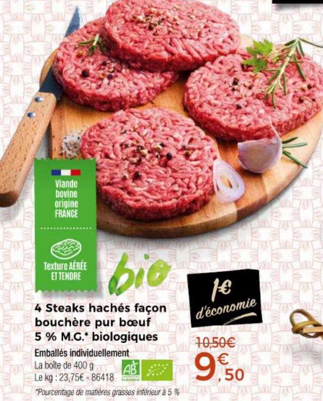 4 steaks hachés façon bouchère pur bœuf 5% m.g. biologiques