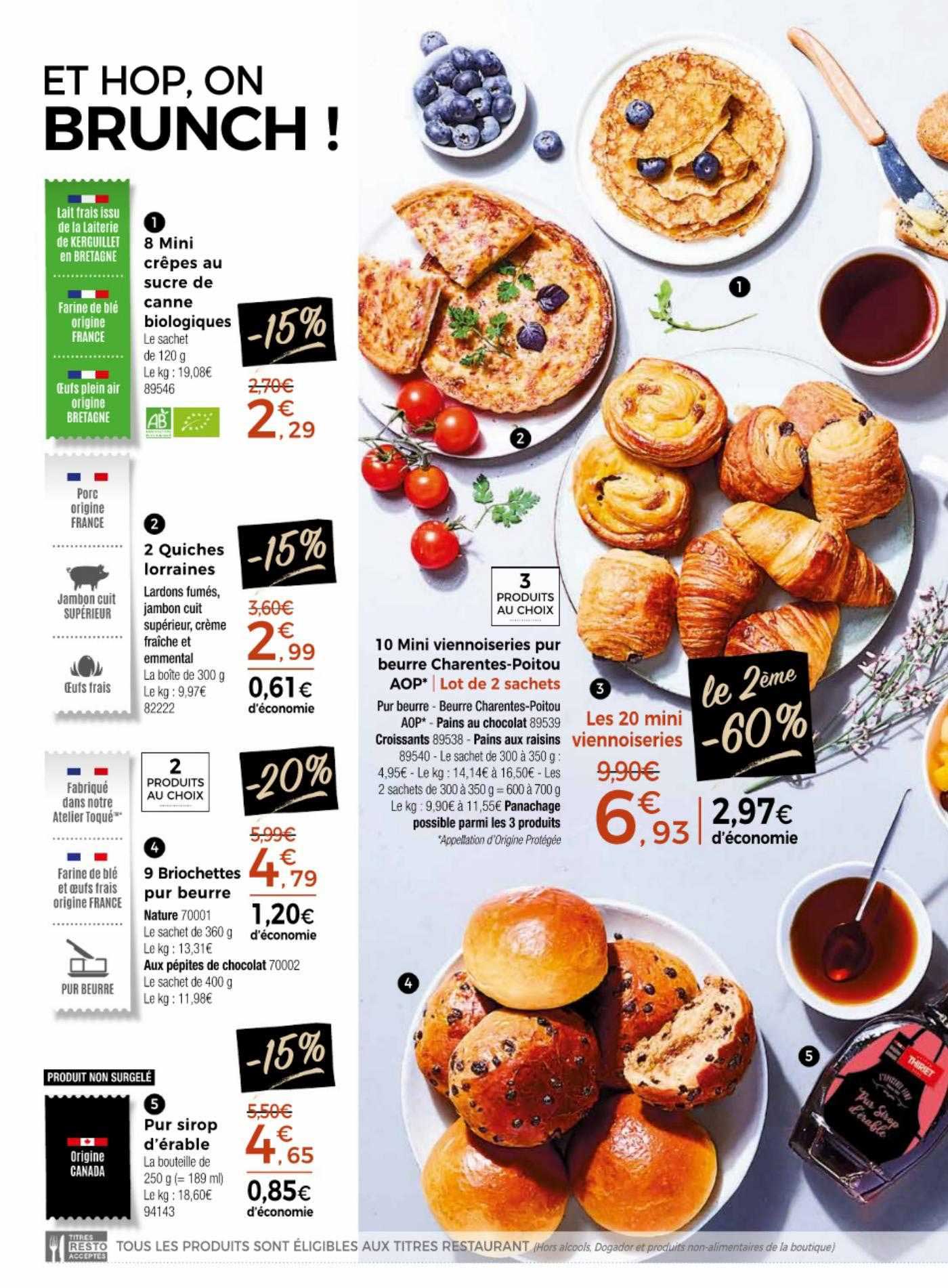 8 mini crêpes au sucre de canne biologiques, 2 quiches lorraines, 9 briochettes pur beurre, pur sirop d'érable, 10 mini viennoiseries pur beurre charentes-poitou aop