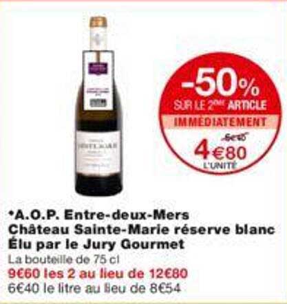 a.o.p. entre-deux-mers château sainte-marie réserve blanc élu par le jury gourmet