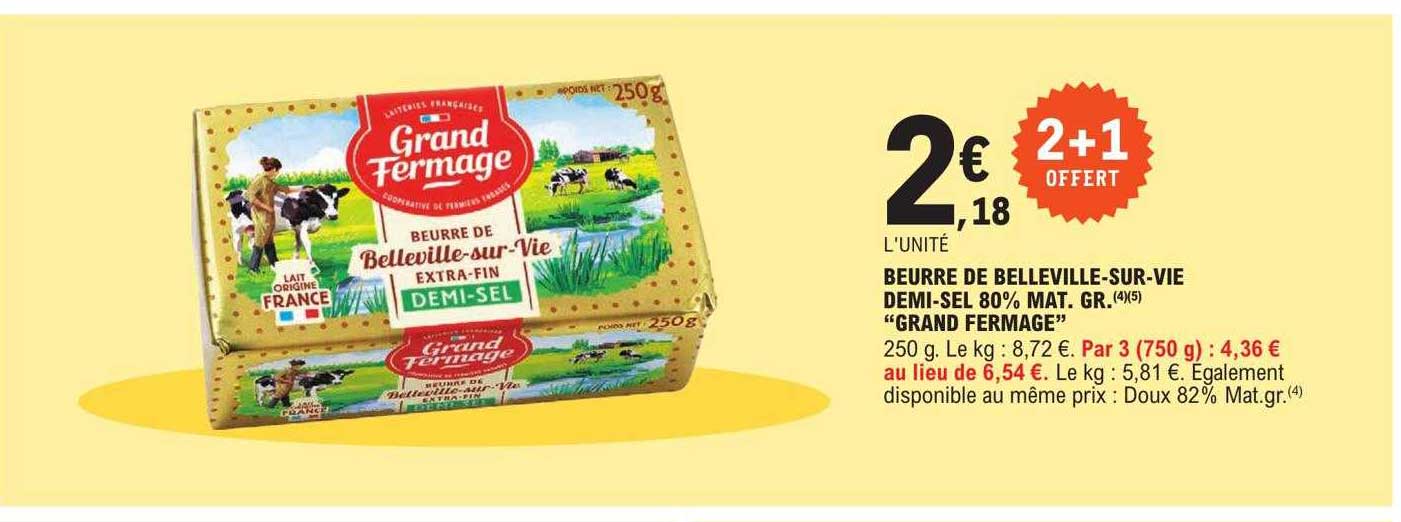 beurre de belleville-sur-vie demi-sel 80% mat. gr. "grand fermage" 2+1 offert