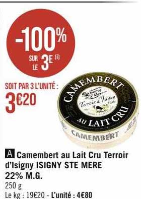 camembert au lait cru terroir d'isigny isigny ste mère 22% m.g.