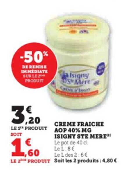 crème fraîche aop 40% mg isigny ste mère