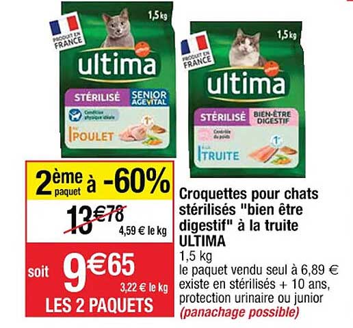 croquettes pour chats stérilisés "bien être digestif" à la truite ultima 2ème paquet à -60%