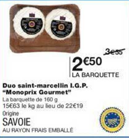 duo saint-marcellin i.g.p. "monoprix gourmet"