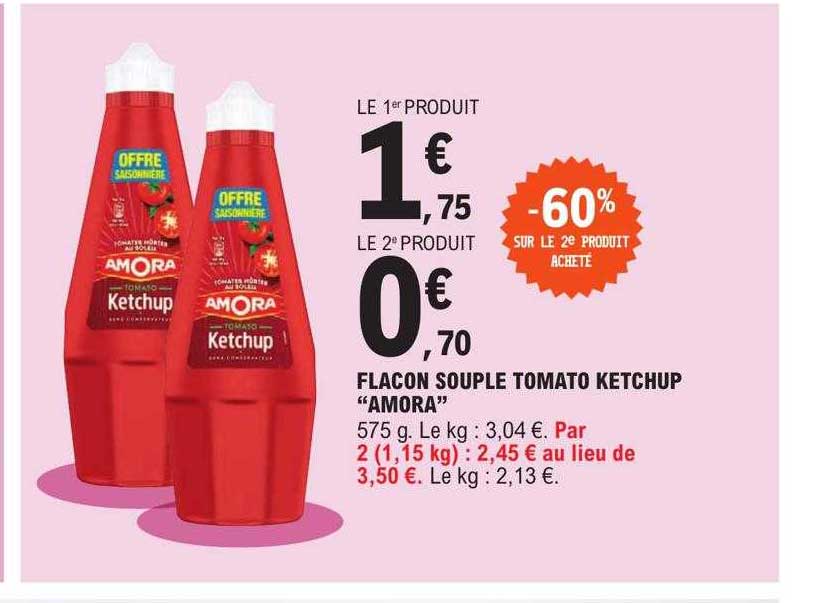 flacon souple tomato ketchup "amora" -60% sur le 2e produit acheté
