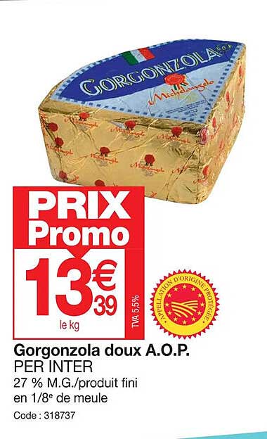 gorgonzola doux a.o.p. per inter