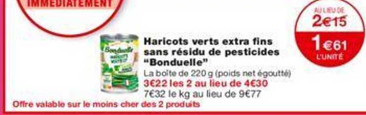 haricots verts extra fins sans résidu de pesticides "bonduelle"