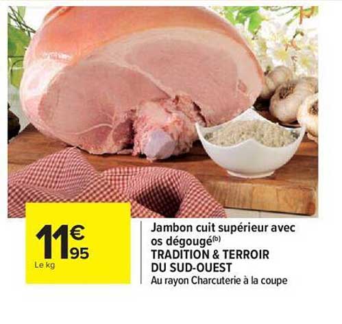 jambon cuit supérieur avec os dégougé tradition & terroir du sud-ouest