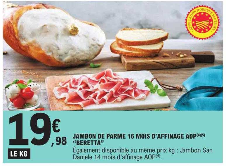 jambon de parme 16 mois d'affinage aop "beretta"