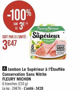 jambon le supérieur à l'étouffée conservation sans nitrite fleury michon