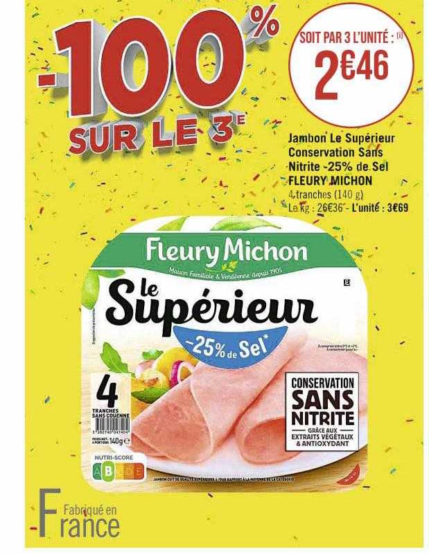 jambon le supérieur conservation sans nitrite -25% de sel fleury michon
