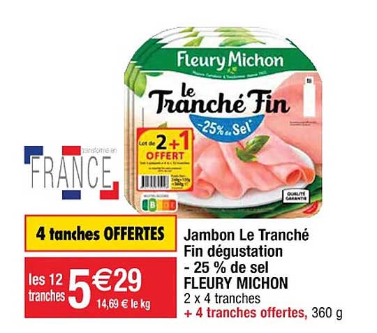 jambon le tranché fin dégustation -25% de sel fleury michon