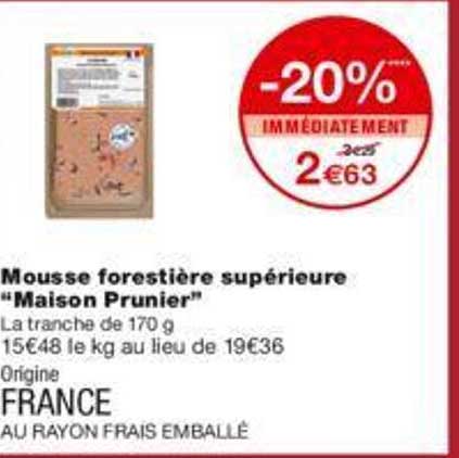 Mousse Forestière Supérieure "maison Prunier"