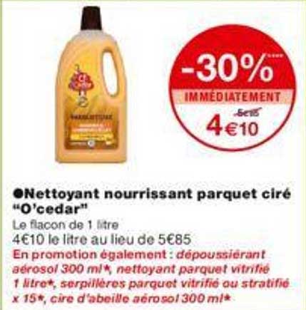 nettoyant nourrissant parquet ciré "o'cedar"