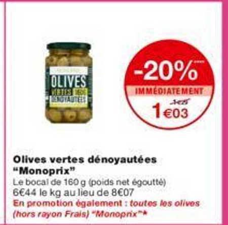 Olives Vertes Dénoyautées "monoprix"