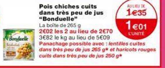 pois chiches cuits dans très peu de jus "bonduelle"