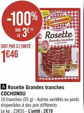 rosette grandes tranches cochonou
